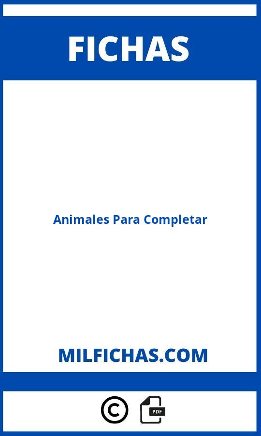 Ficha De Animales Para Completar