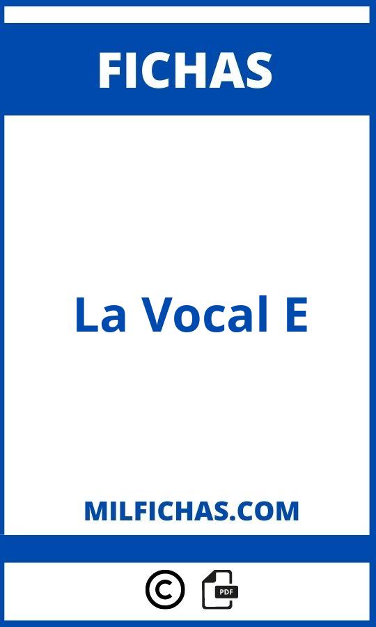 Ficha De La Vocal E